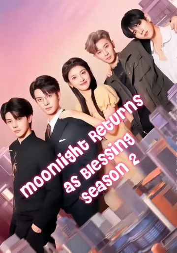 Moonlight Returns as Blessing Season 2